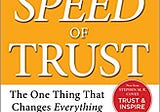 Exploring the Speed of Trust