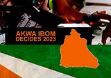 Akwa Ibom Decides 2023 | Governorship Election Result