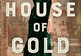 House of Gold Shines Despite Slow Start