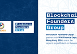 Blockchain Founders Group partners with Wiki Finance Expo, Hong Kong 2024