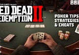 How to Beat and Cheat Red Dead Redemption 2 Poker Game