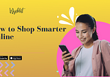 How to shop smarter online