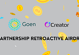 Exclusive Benefits For CTR Holders When Participating In Goen Finance’s Airdrop Event