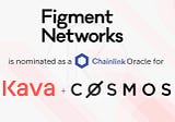 Figment Networks is Nominated as an Oracle for Kava and the Cosmos Ecosystem.