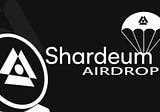 Shardeum, resumen de las Fases del Airdrop de : El Viaje