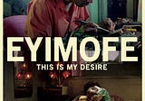 Eyimofe- Randoms