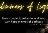 Glimmers of Light-Find Hope in Dark Times