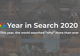 Year in Search 2020 | 今年，全世界對“為什麼”的搜索為歷史新高