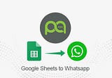 WhatsApp Integration with Google Sheets