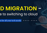 Cloud Migration — The guide to switching to cloud — TheCodeWork