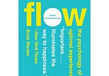 How “Flow” and the Autotelic Personality Can Make You Happier and Healthier