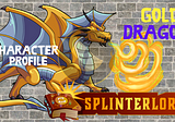 Legendary Profile — Gold Dragon