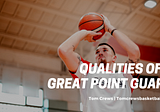 Qualities of a Great Point Guard | Tom Crews Basketball | Sports