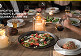Trends and Tactics: How to Navigate the Changing Landscape of the European Restaurant Industry