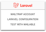 Laravel Mailtrap Setup