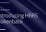 Introducing HBRS Tokenback — Reward When You Exchange