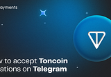 How to Accept Toncoin Donations on Telegram?