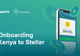 LOBSTR & ClickPesa — Onboarding Kenya to Stellar