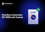 Shardeum automatiza EIP-2930: Una guía educativa integral