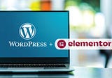 Becoming An Efficient Content Manager Using WP & Elementor