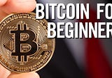 The Beginners Guide to Investing in Bitcoin & Cryptocurrency: Getting Started