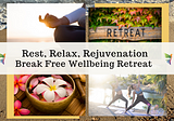 Unwind and Recharge at the Relax, Rest, Rejuvenation Break Free Wellness Retreat