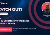 Top 10s in Cybersecurity for July’23: 365° Security