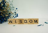 Seek Wisdom! Not Only Knowledge!