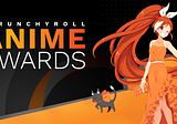 AniTAY’s Predictions for the 2023 Crunchyroll Anime Awards
