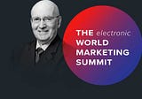 Virtual Keynote: Prof. Philip Kotler’s eWorld Marketing Summit