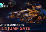 Galactic Destinations: Sirius Jump Gate