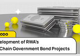 Development of RWA’s On-Chain Government Bond Projects