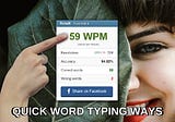 For You: Quick Word Typing Ways