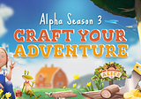 Introducing Crafting in My Neighbor Alice Alpha Season 3: Craft your adventure!