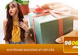 Khuyến Mãi 9606 — Siêu hấp Dẫn Chỉ Có 102