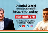 Rahul Gandhi and India’s Media