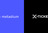 Metadium partners with X-TICKET