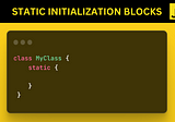 What, Why, and How Javascript Static Initialization Blocks?