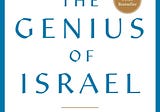 The Genius of Israel by Dan Senor and Saul Singer