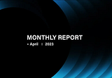 FilSwan April 2023 Monthly Report