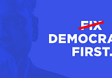 Lessig: Is democracy really first?