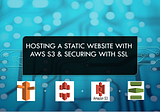 Setting up a Static Website with AWS-S3 & Cloudfront