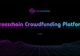 Next Step: Crosschain Crowdfunding Platform