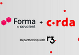 Forma now supports Corda in partnership with R3