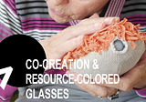 Co-design and a training concept with a view through the resource-colored glasses