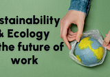 What are the green career opportunities in the future of work?