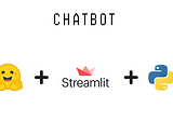 Create a Chatbot using Hugging Face and Streamlit
