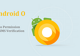 No permission required for SMS verification in Android O