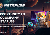 Opportunity to accompany MetaPuss
