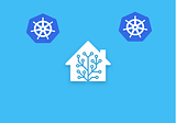 Running your Home Assistant on Kubernetes — Part I